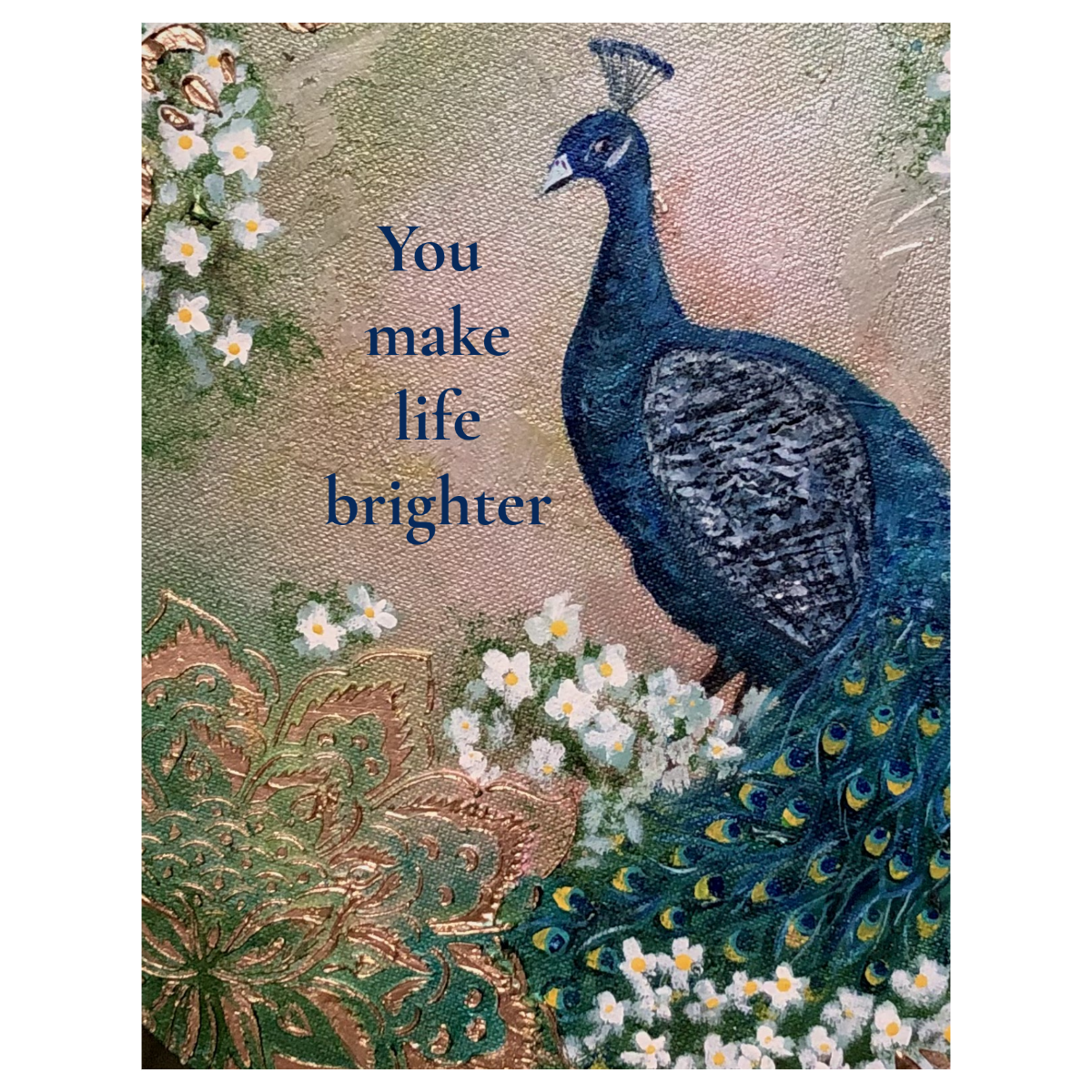 You Make Life Brighter Card | Ornate Tapestry Peacock Art