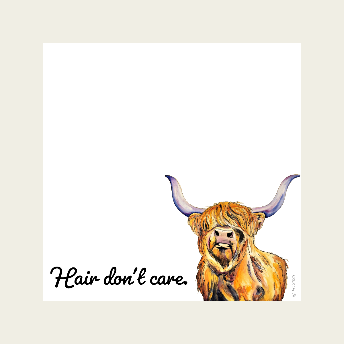 Sticky Notes w/ Highland Cow Painting and "Hair Don't Care" | 50 Sheets